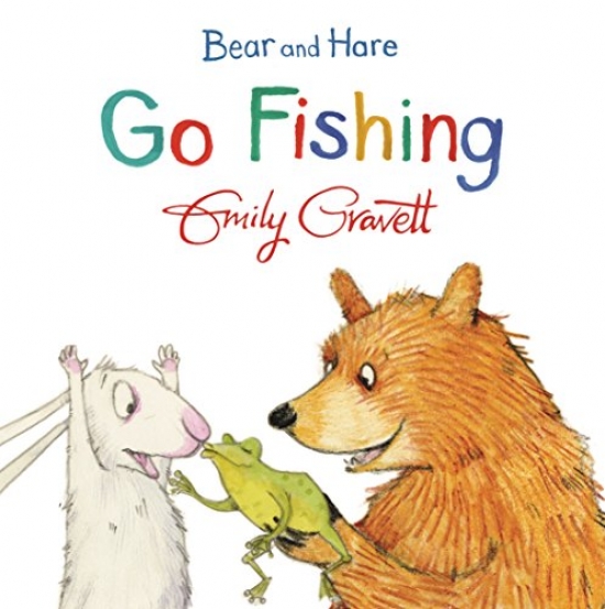 Gravett E. Bear and Hare Go Fishing (board bk) 