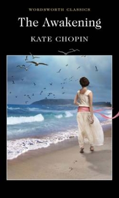 Chopin Kate Awakening, the & Selected Short Stories 