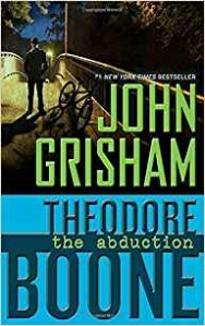 Grisham John Theodore Boone 2: The Abduction 