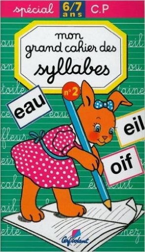 Boudineau D. Mon grand cahier des syllabes, 6-7 ans 