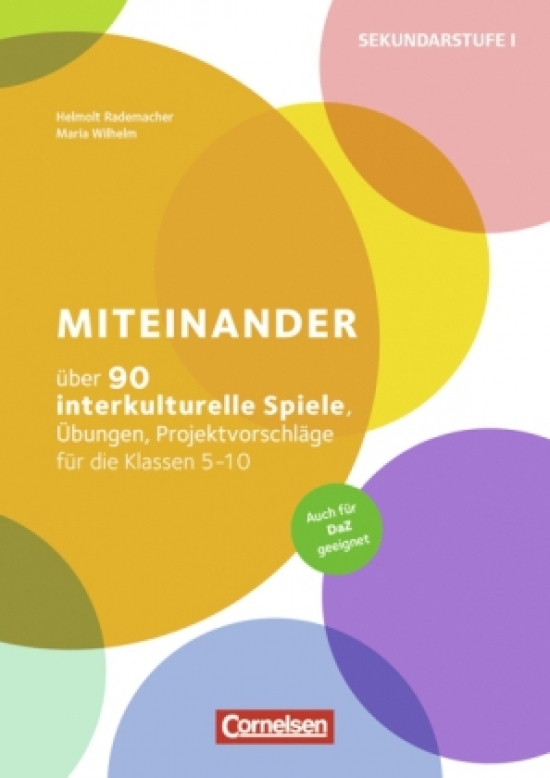 Rademacher Miteinander. Ueber 90 interkulturelle Spiele 