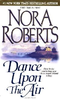 Roberts, Nora Dance Upon the Air 