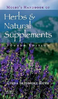 Linda, Skidmore-roth Mosby's handbook of herbs and natural supplements 
