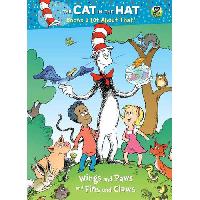 Rabe Tish Wings and Paws and Fins and Claws (the Cat in the Hat Knows a Lot about That) 