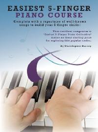 Christopher, Hussey Easiest 5 finger piano course 