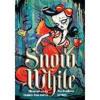 Br. Grimm Snow White (illustrated by Camille Rose Garcia) 