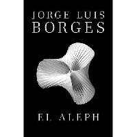 Borges Jorge Luis El Aleph 