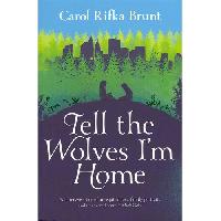 Brunt Carol Tell the Wolves I'm Home 