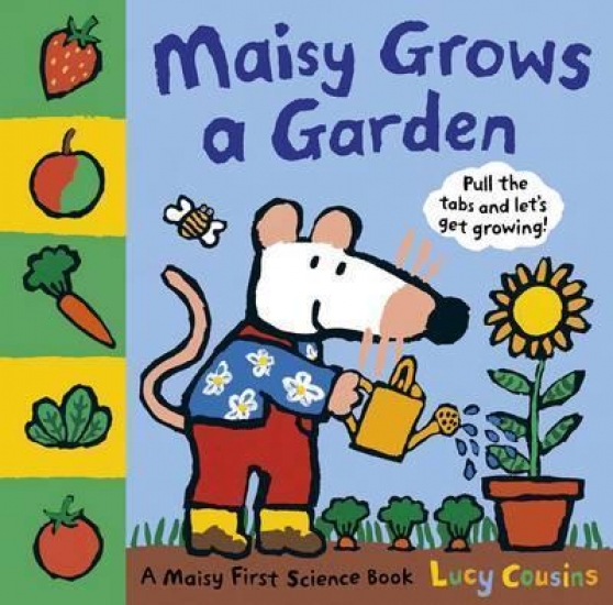 Cousins Lucy Maisy Grows a Garden 