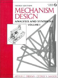 A. Erdman, G.N. Sandor, S. Kota Mechanism Design: Volume 1: Analysis and Synthesis: Vol. 1 