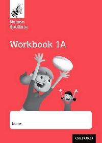 Jackman John Nelson Spelling Workbook 1A Year 1/P2 (Red Level) (10  ) 