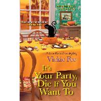 Fee Vickie It's Your Party, Die If You Want to 
