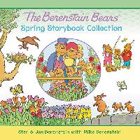 Berenstain Jan The Berenstain Bears Spring Storybook Collection: 7 Fun Stories 