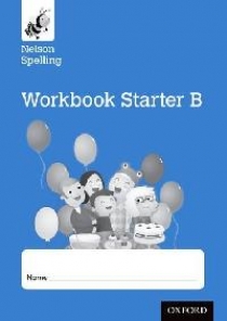 Sarah, Jackman, John   Lindsay Nelson Spelling Workbook Starter B Reception/P1 (Blue Level) (10  ) 