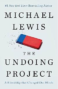 Lewis Michael The Undoing Project: A Friendship That Changed Our Minds 
