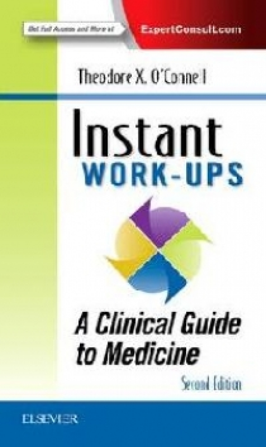 O'Connell, Theodore X. Instant Work-ups: A Clinical Guide to Medicine 