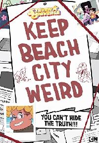 Levin Ben, Burnett Matt Keep Beach City Weird: You Can't Hide the Truth!!! 