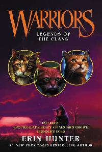 Hunter Erin Warriors: Legends of the Clans 