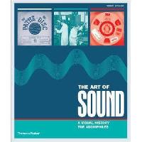 Terry, Burrows The Art of Sound: A Visual History for Audiophiles 