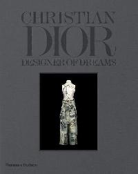 Florence, Gabet, Olivier Muller Christian Dior: Designer of Dreams 