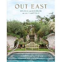 Rudick Jennifer Ash Out East: Houses and Gardens of the Hamptons 