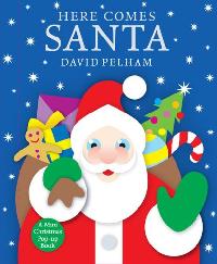 Pelham David Here Comes Santa: A Mini Holiday Pop-Up 
