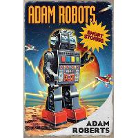 Roberts Adam Adam Robots 