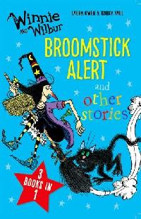 Owen Laura Winnie and Wilbur: Broomstick Alert and Other Stories 