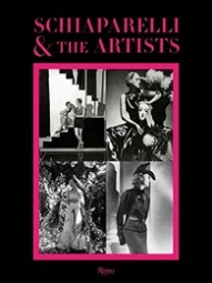 Talley Andre Leon, Berge Pierre, Ades Dawn Elsa Schiaparelli and the Artists 