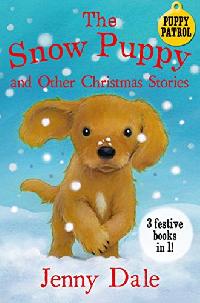 Jenny Dale The Snow Puppy and other Christmas stories 