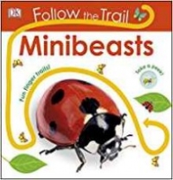 Follow the Trail Minibeasts: Take a peek! Fun finger trails! Board book 
