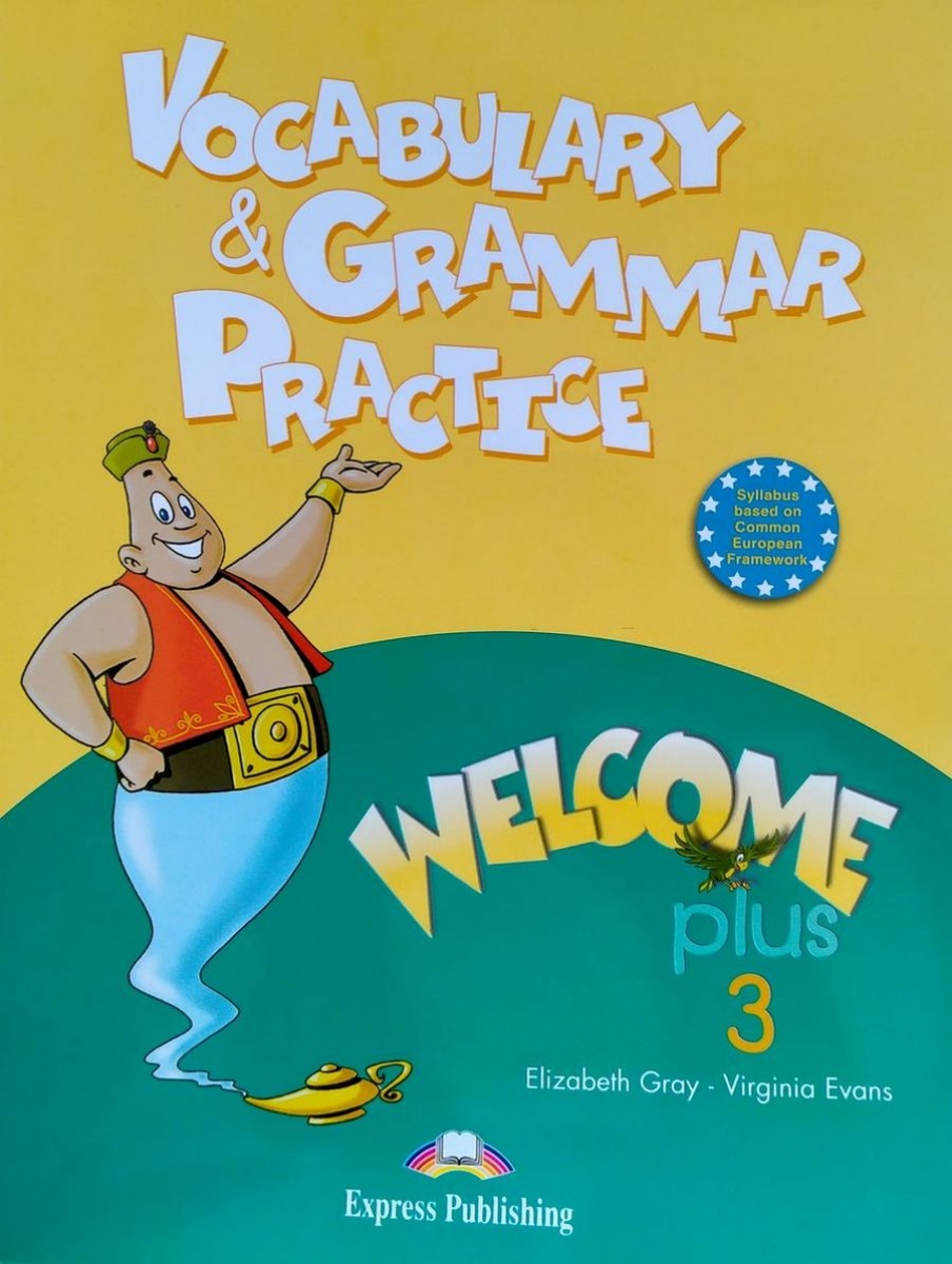 Evans Virginia Welcome Plus 3. Vocabulary and Grammar practice 