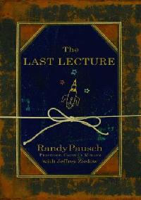 Randy Pausch Last Lecture, The 