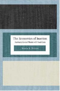 Stokey, Nancy L. Economics of inaction 