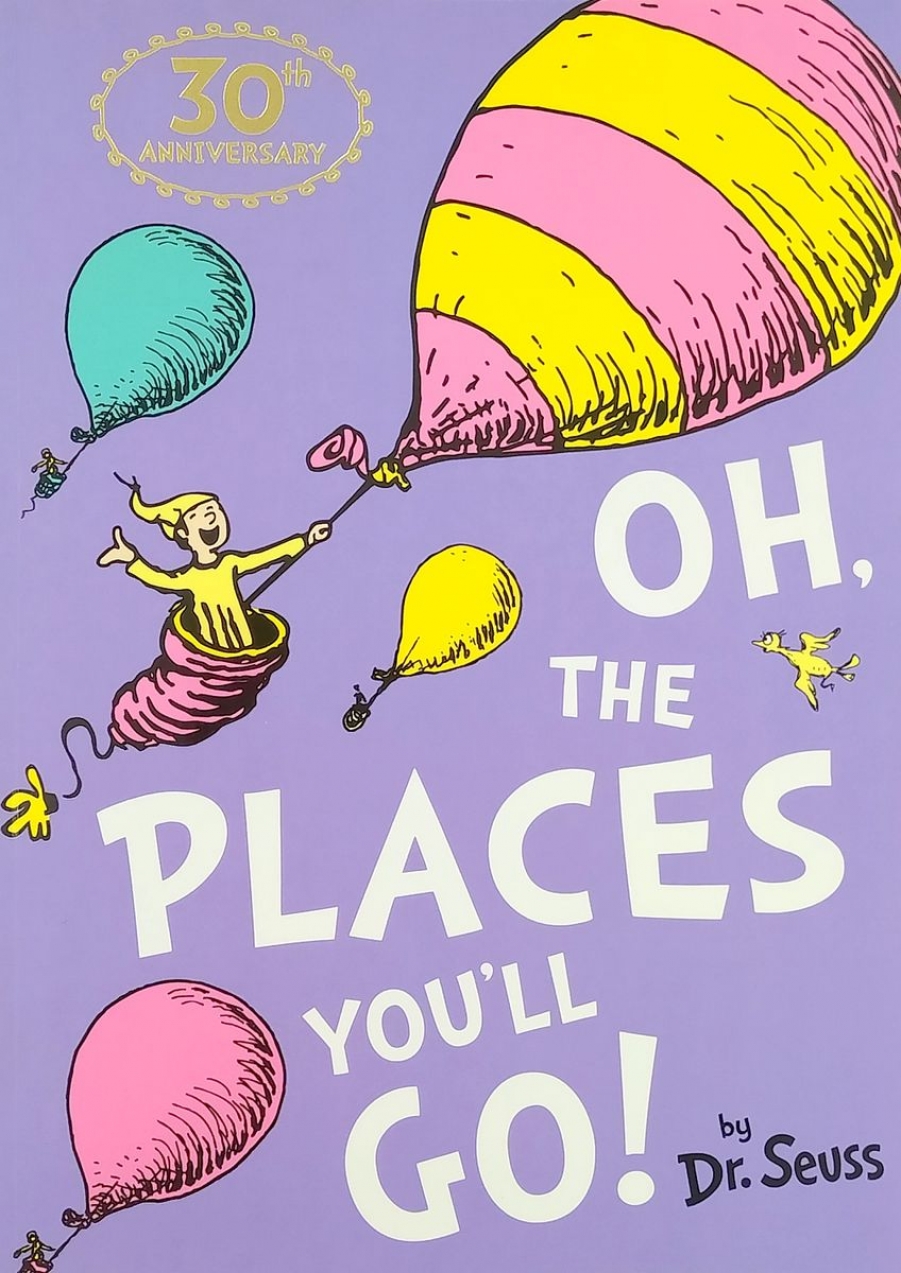 Seuss Dr Oh, the Places You'll Go 