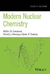 Loveland Modern Nuclear Chemistry, 2nd Edition 