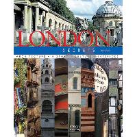 Fatih Driss London Secrets: Architecture, History, Culture, Interiors 