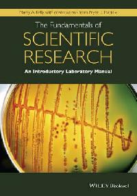 Marcy A. Kelly, Pryce L. Haddix The Fundamentals of Scientific Research: An Introductory Laboratory Manual 
