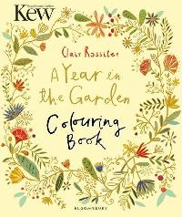 Rossiter C Kew A Year in the Garden Colouring Book 