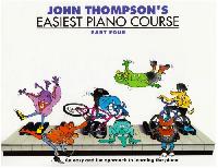 John, Thompson John Thompson Easiest Piano Course: Pt. 4 
