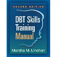 Linehan Marsha M. Dbt Skills Training Manual for Clinicians, Second Edition 
