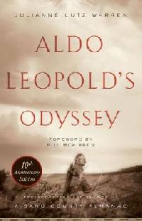 Warren Julianne Lutz Aldo Leopold's Odyssey, Tenth Anniversary Edition: Rediscovering the Author of a Sand County Almanac 