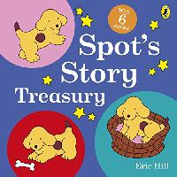 Hill Eric Spot's Story Treasury 