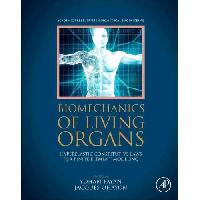 Payan, Yohan Biomechanics of Living Organs 