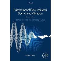 Blake, William K. Mechanics of Flow-Induced Sound and Vibration, Volume 1 