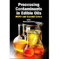 Shaun, Macmahon Processing Contaminants in Edible Oils 