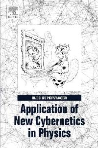 Oleg, Kupervasser Application of New Cybernetics in Physics 