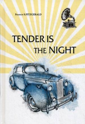 Fitzgerald Fransis Scott Tender is the Night 