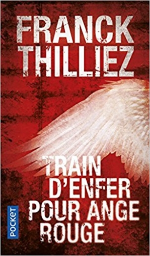 Franck Thilliez Train d'enfer pour Ange rouge 