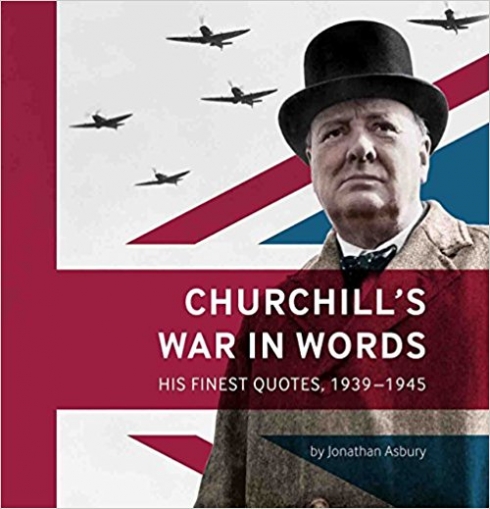 Asbury Jonathan Churchill's War in Words 